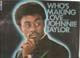 JOHNNIE TAYLOR, WHO'S MAKING LOVE